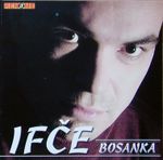 Ifet Rizvanovic Ifce - Diskografija  35941840_ifce_2005_-_prednja