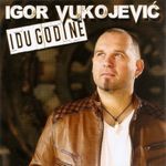 Igor Vukojevic - Diskografija 51822300_FRONT