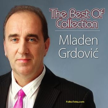 Mladen Grdovic 2017 - The Best Of Collection 36751338_Mladen_Grdovic_2017-a