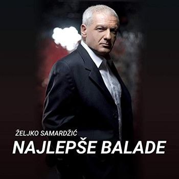 Zeljko Samardzic 2020 - Najlepse balade 51364535_Zeljko_Samardzic_2020_-_Najlepse_balade