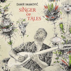 Damir Imamovic - Singer of Tales (2020) 52311795_FRONT
